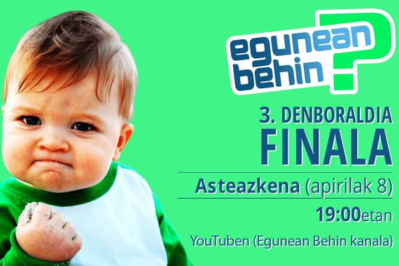 Gaur da 3. denboraldiko finala, zuzenean erretransmititua