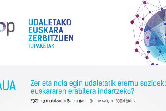 Udaltop jardunaldiak datorren astean: euskara eremu sozioekonomikoan