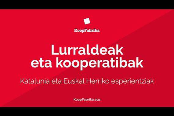 Lurraldeak eta kooperatibak: Katalunia eta Euskal Herriko esperientziak