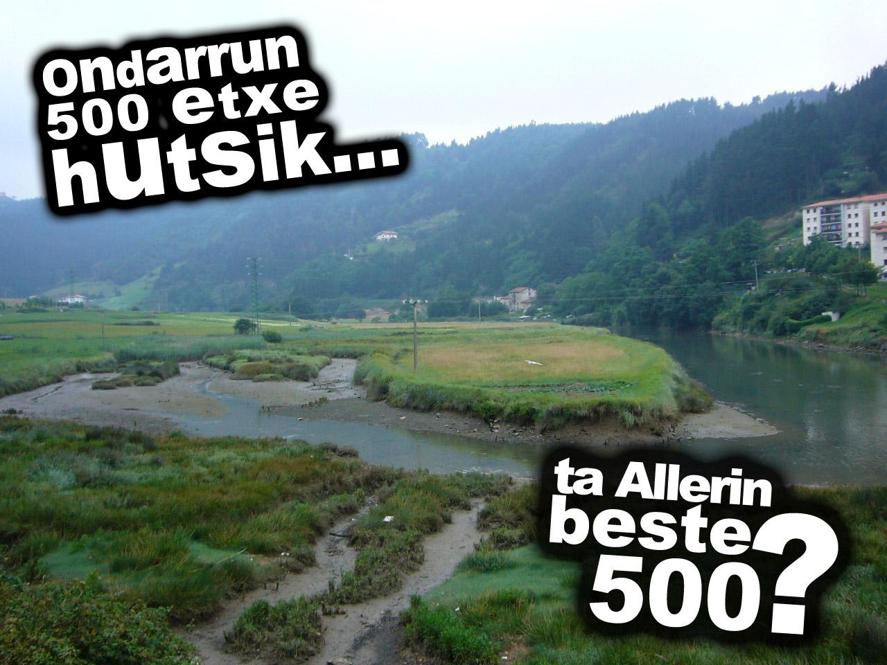 500 etxe hutsik