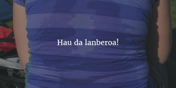 Gaurko hitza: lanbero (Hau da lanberoa!)
