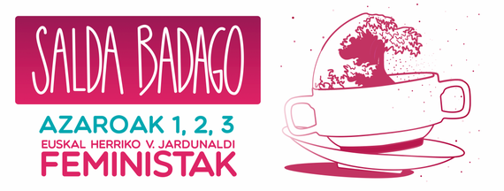 Saldabadago jardunaldi feministaren egitaraua osatzeko deia