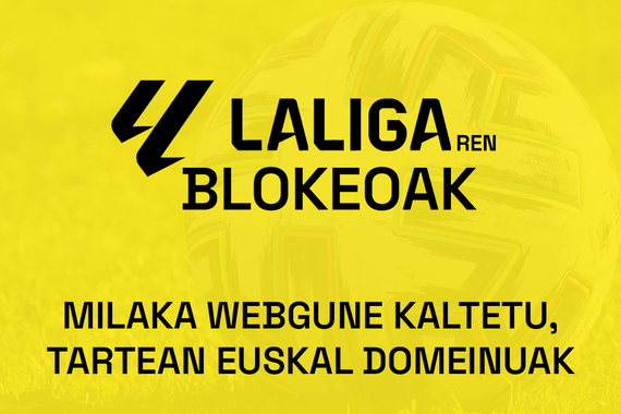 La Ligaren blokeoak euskal domeinuei eragiten dien kaltea monitorizatuko du Puntueus-ek