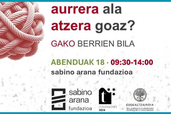 Iurrebasoren tesi soziolinguistikoa ardatz hartuta, jardunaldia: Aurrera ala atzera goaz?