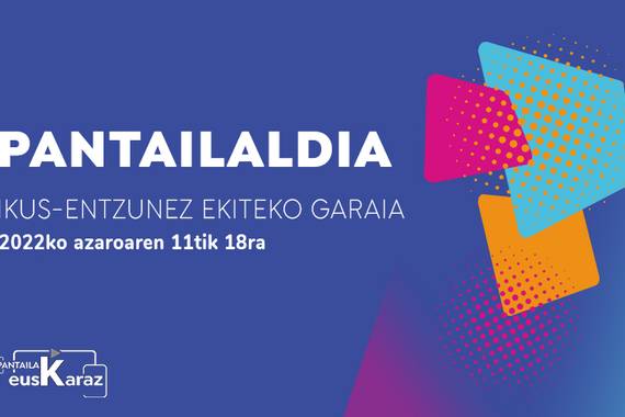 'Pantailaldia' deitu dute azarorako, pantailetan ikus-entzunezko euskarazkoak erreibindikatzeko