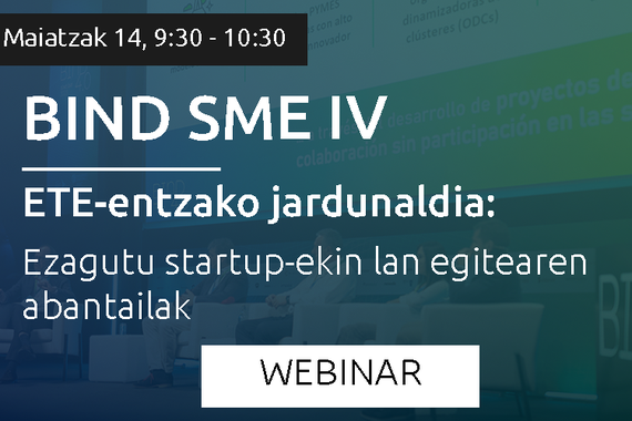 ETEak eta start-up teknologikoen elkarlana aztergai BIND SME IV jardunaldian
