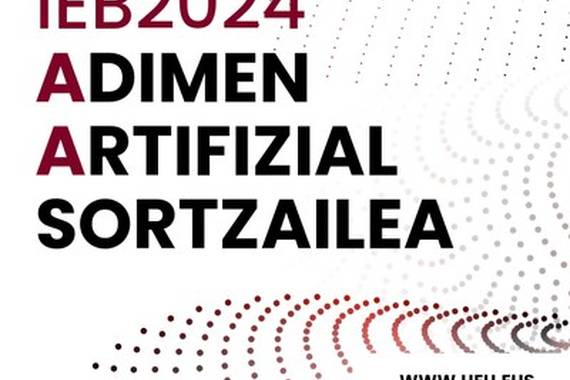 IEB 2024 datorren ostegunean "Adimen Artifizial Sortzailea" gaitzat hartuta