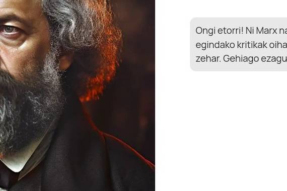 Karl Marx zuzenean eta euskaraz elkarrizketatu dugu