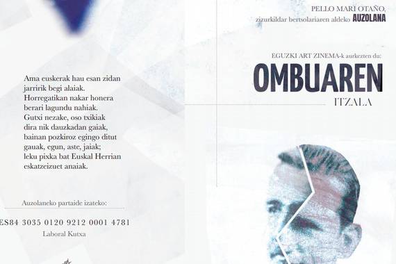 Ombuaren Itzala: Pedro Mari Otañoz filma egin nahi dute, sarrerak orain salduta