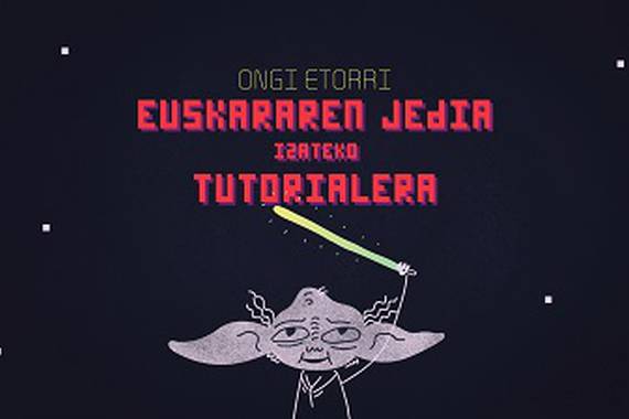 Euskararen Jedia izateko tutoriala