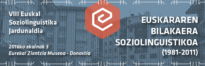 VIII Euskal Soziolinguistika Jardunaldia (2016/06/03)