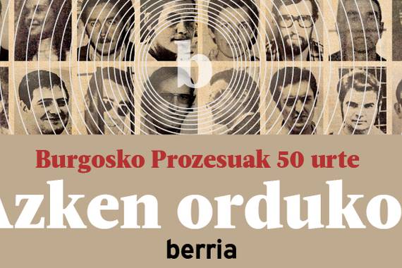 Burgosko Prozesuaren 50 urteak, zuzeneko kontakizunarekin