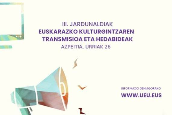 Jardunaldia Azpeitian, euskarazko kulturgintzaren transmisioa eta hedabideak