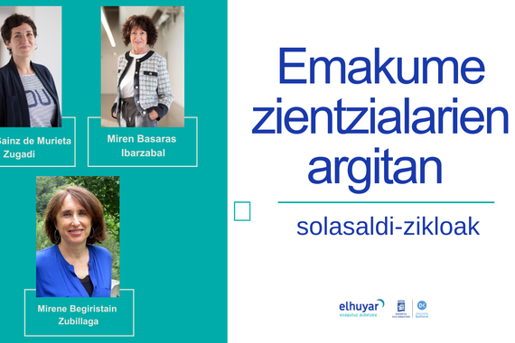 Klima-larrialdia, osasun bakarra eta agroekologia landuko dira “Emakume zientzialarien argitan” solasaldi-zikloan