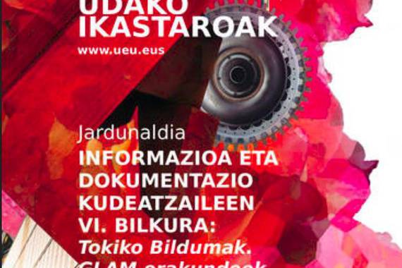 Informazio eta Dokumentazio Kudeatzaileen VI. Bilkura: GLAM erakundeetan zentratua
