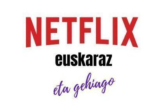 Netflixen euskara non entzuten den aurkitzeko metodoa hondatu dela dirudi