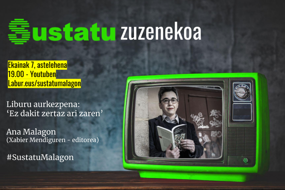 Zuzenekoa Sustatu bidez: Ana Malagonen liburu berriaren aurkezpena