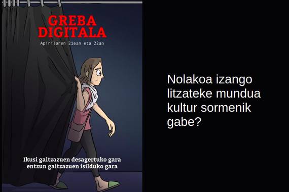 Kulturgintzaren greba gaur eta bihar