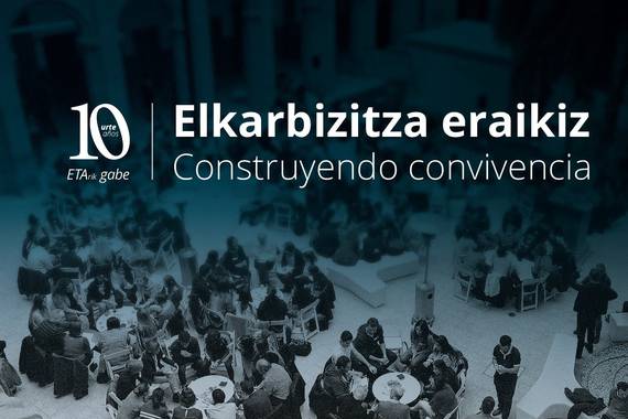 Solasaldiak: 10 urte ETA gabe, elkarbizitza eraikiz