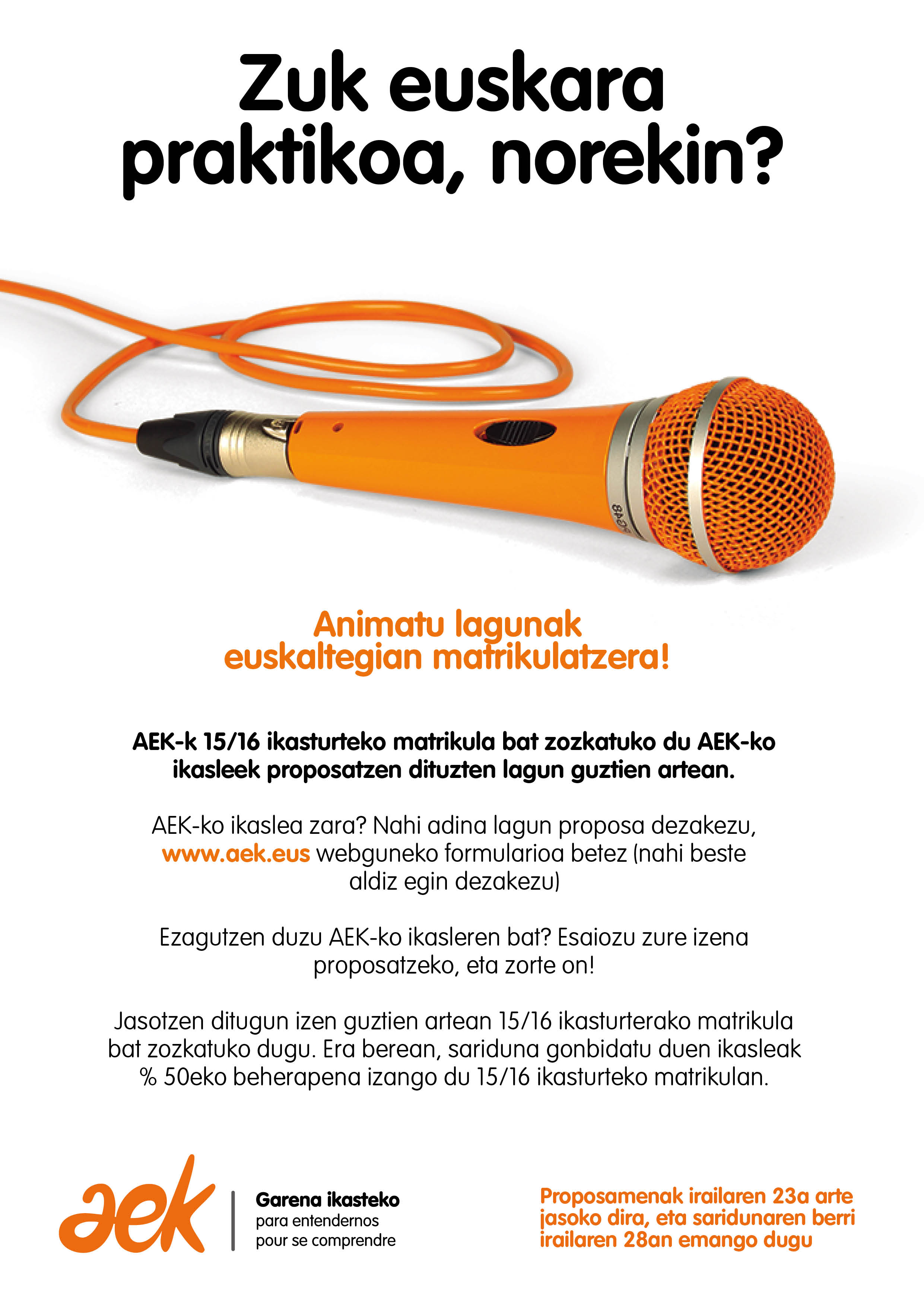 Zuk euskara praktikoa norekin? Matrikula baten zozketa