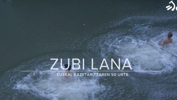 Zubi lana dokumentala: euskal kazetaritzaren 50 urte