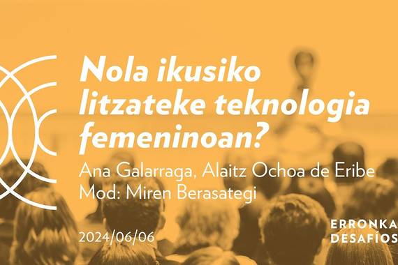 Solasaldia: Nola ikusiko litzateke teknologia femeninoan?
